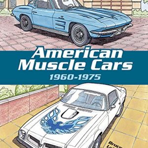 American Muscle Cars, 1960-1975 (Dover History Coloring Book)